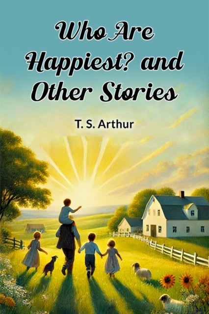 Who Are Happiest? and Other Stories (Edition2024)