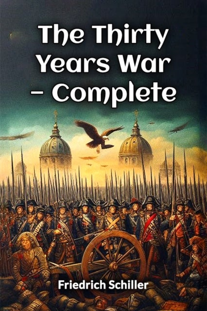 The Thirty Years War — Complete (Edition2024)