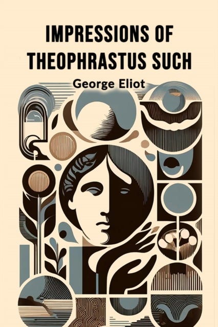 Impressions of Theophrastus Such (Edition2024)