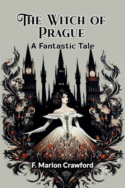 The Witch of PragueA Fantastic Tale (Edition2024)