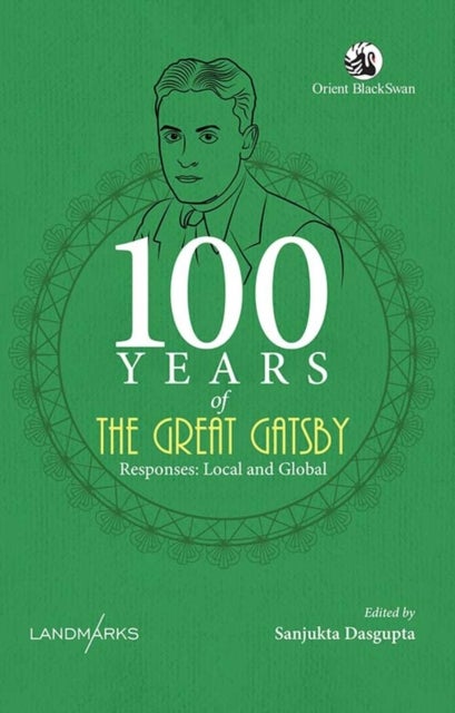100 Years of The Great Gatsby - Responses, Local and Global