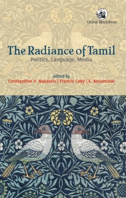 The Radiance of Tamil - Politics, Language, Media