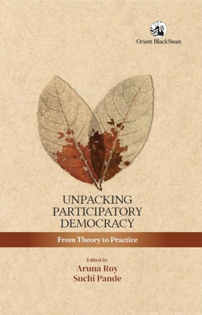 Unpacking Participatory Democracy - From Theory to Practice