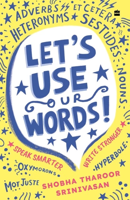 Lets Use Our Words - Speak Smarter, Write Stronger