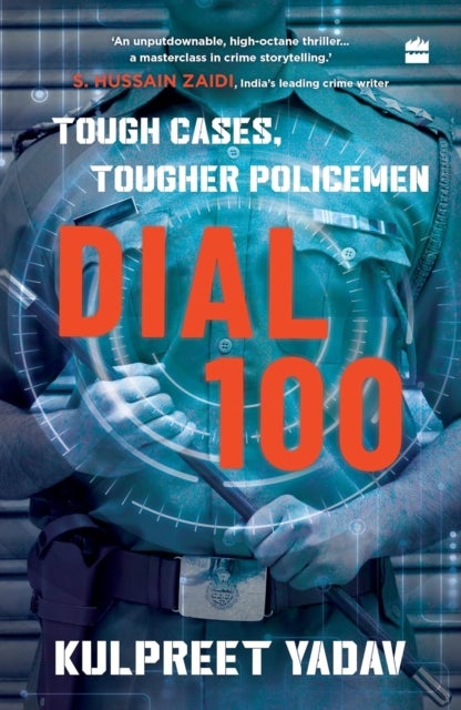 Dial 100 - Tough Cases, Tougher Policemen