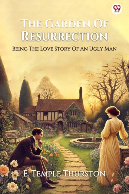 The Garden Of ResurrectionBeing The Love Story Of An Ugly Man (Edition1)