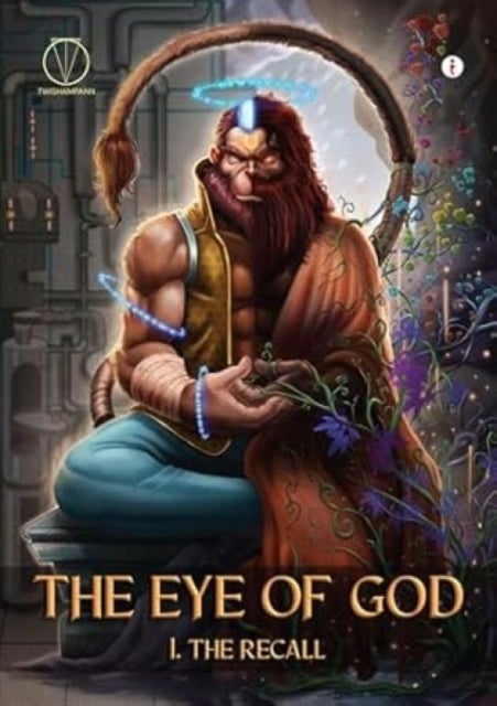 The Eye Of God - I. The Recall