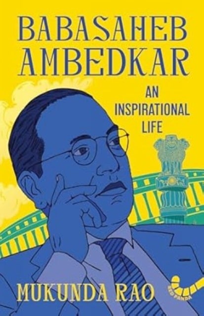 Babasaheb Ambedkar - An Inspirational life