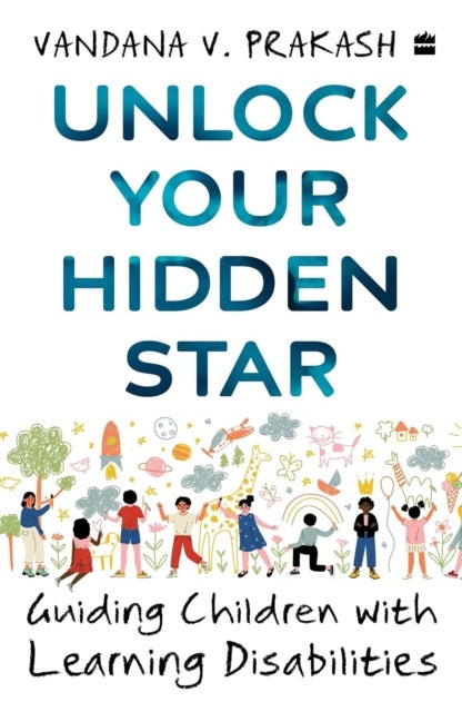 Unlock Your Hidden Star - Guiding Children with Learning Disabilities