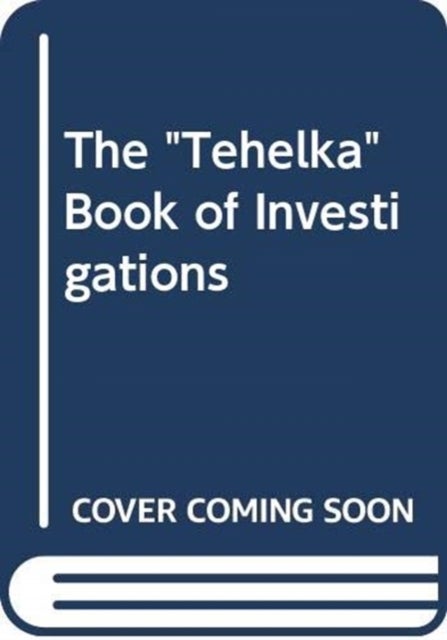 The 'Tehelka' Book of Investigations