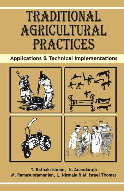 Traditional Agricultural Practices - Applications and Technical Implementations
