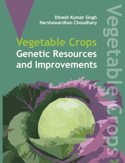 Vegetable Crops - Genetics Resources and Improvements