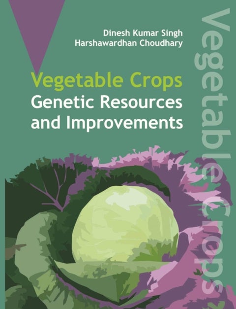 Vegetable Crops - Genetics Resources and Improvements