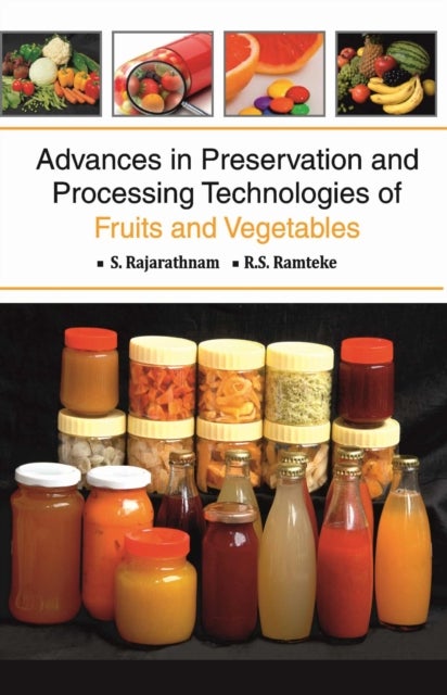 Advances in Preservation and Processing Technologies of Fruits and Vegetables