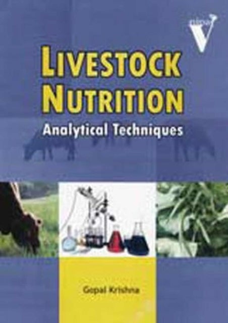 Livestock Nutrition - Analytical Techniques