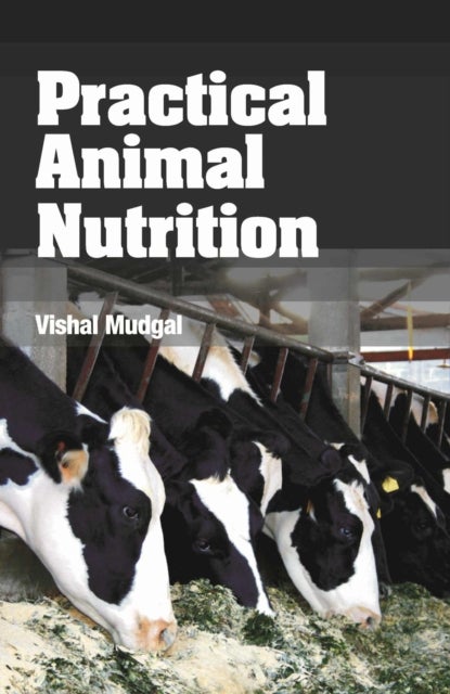 Practical Animal Nutrition