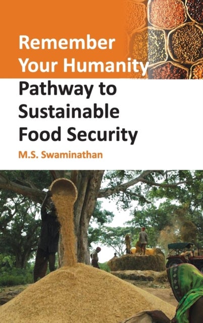 Remember Your Humanity - Pathway to Sustainable Food Security