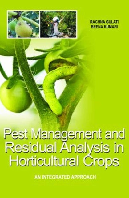 Pest Management and Residual Analysis in Horticultural Crops