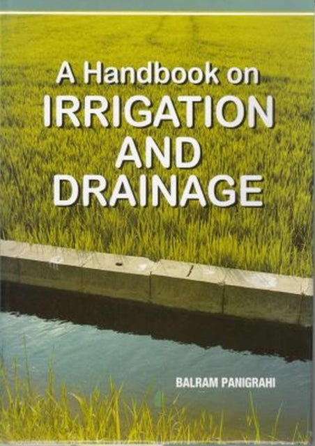 A Handbook on Irrigation and Drainage