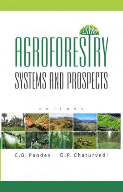Agroforestry - Systems and Prospects