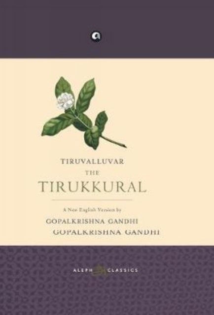Tiruvalluvar the Tirukkural