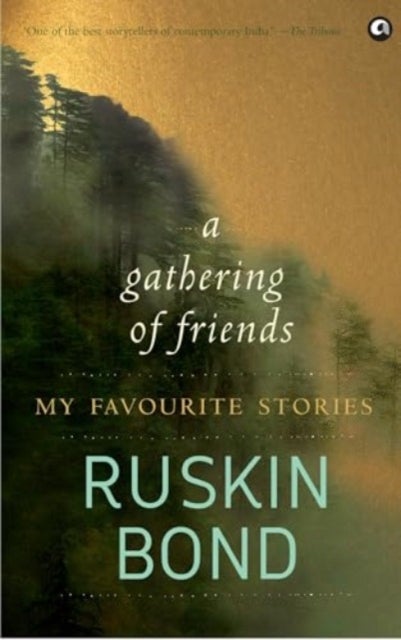 A Gathering of Friends - My Favourite Stories