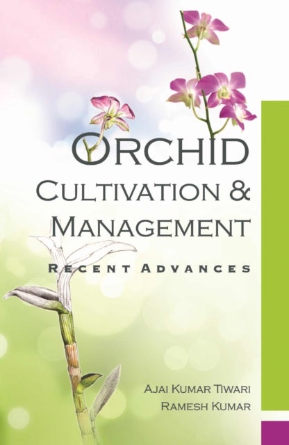 Orchid - Cultivation and Management