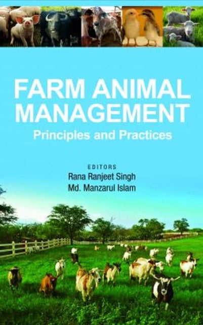 Farm Animal Management - Principles and Practices