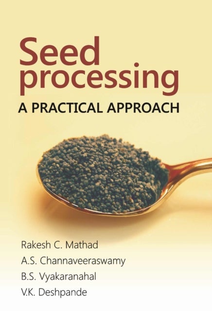 Seed Processing - A Practical Approach