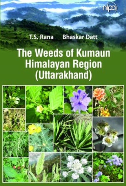 The Weeds of Kumaun Himalayan Region (Uttarakhand)