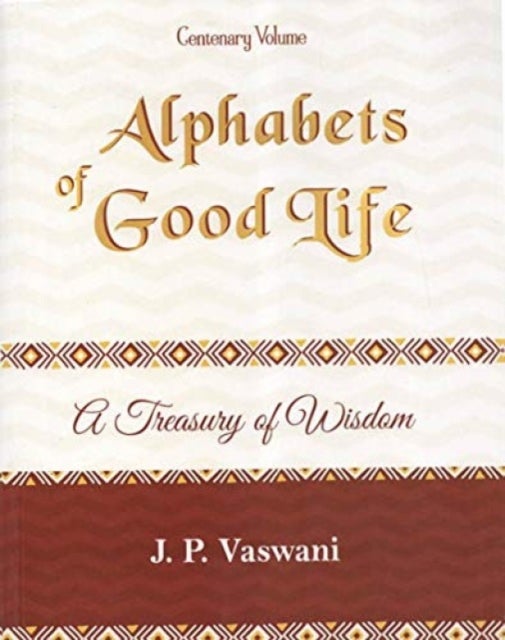 Alphabets of Good Life - A Treasury Of Wisdom