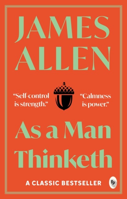As a man thinketh