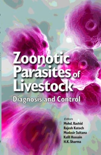 Zoonotic Parasites of Livestock - Diagnosis and Control