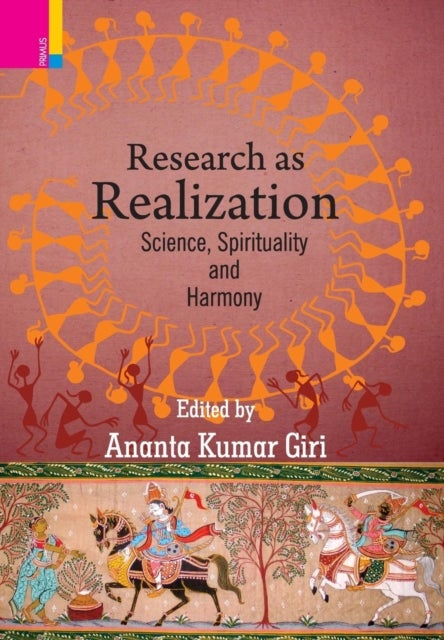 Research as Realization - Science, Spirituality and Harmony