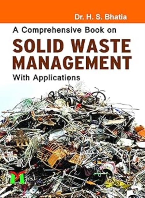 A comprehensive Book on  Solid Waste Management with Applications