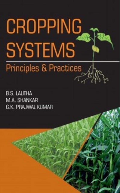 Cropping Systems - Principles and Practices