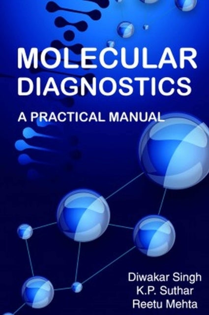 Molecular Diagnostics - A Practical Manual