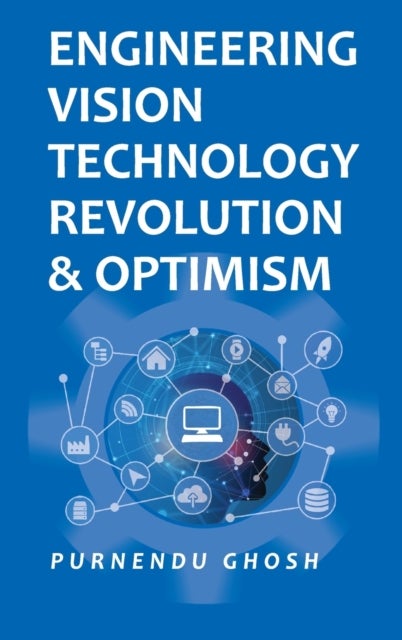 Engineering Vision Technology - Revolution and Optimism
