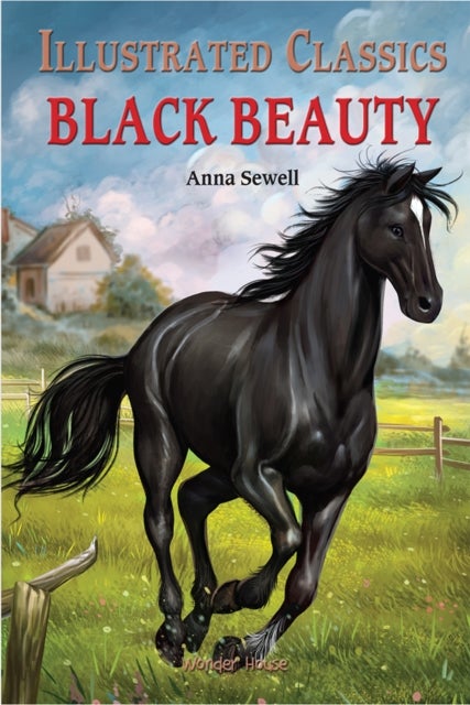 Black Beauty: Illustrated Children Classics - English Novel With Review Questions
