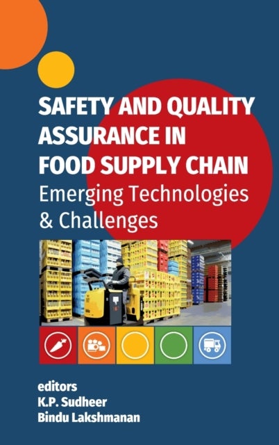 Safety and Quality Assurance in Food Supply Chain - Emerging Technologies and Challenges