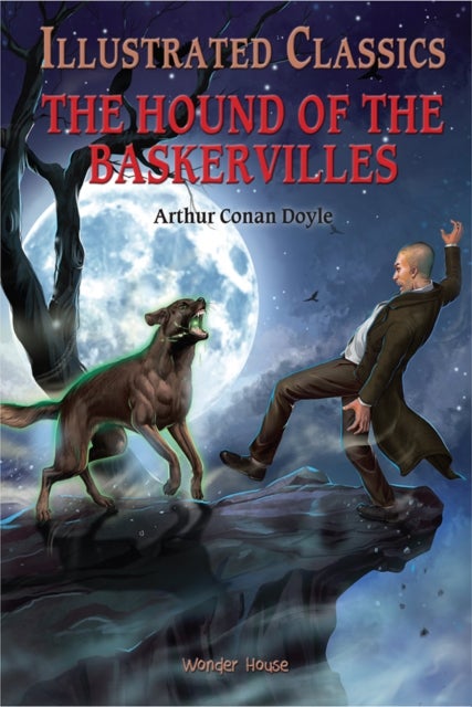 The Hound of the Baskervilles: Illustrated Children Classics - English Novel With Review Questions