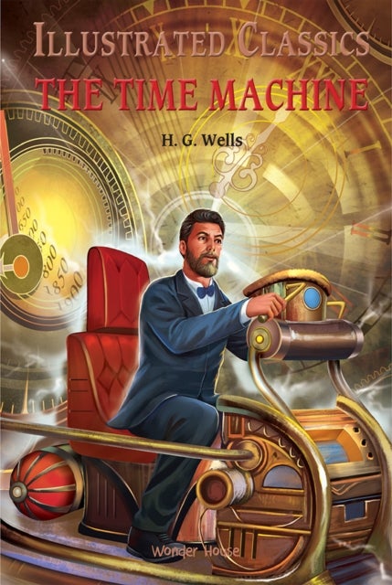 Time Machine: Illustrated Children Classics - English Novel With Review Questions