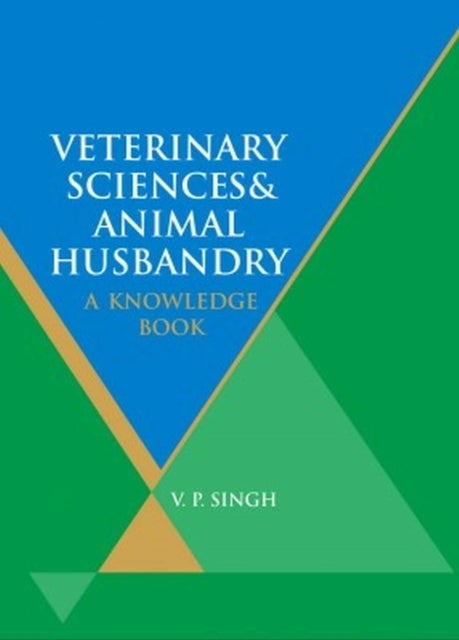 Veterinary Sciences and Animal Husbandry - A Knowledge Book