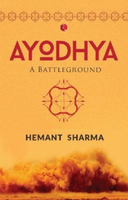 Ayodhya - A Battleground