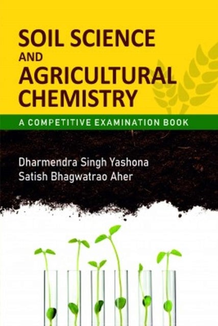 Soil Science and Agricultural Chemistry - A Competitive Examination Book