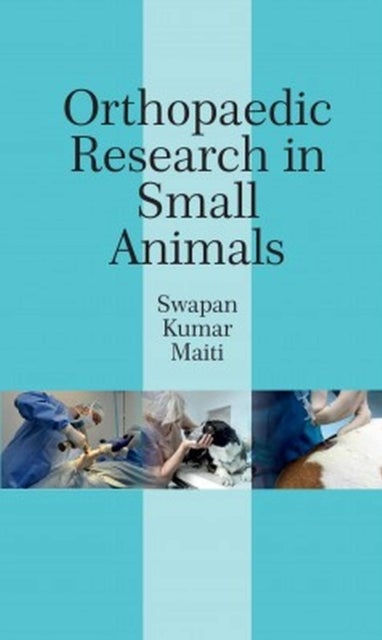 Orthopaedic Research in Small Animals