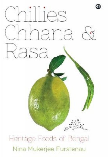 Chillies Channa And Rasa - Heritage Foods Of Bengal
