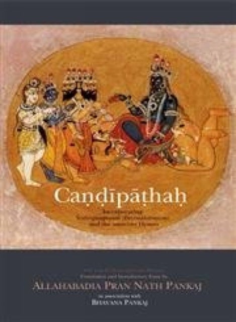 Candipathah - Incorporating Sridurgasaptasati (Devimahatmyam) and the associate Hymns with text in Devanagari and Roman