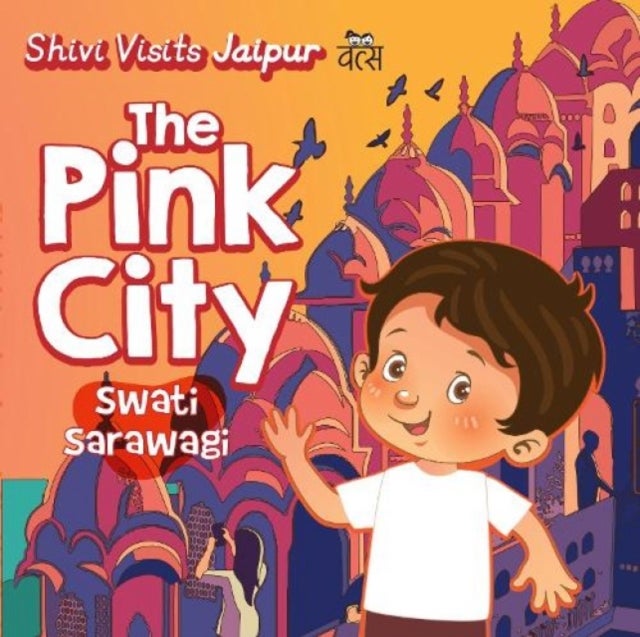 Shivi Visits Jaipur: - The Pink City