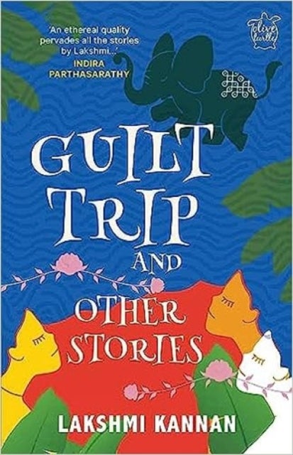 Guilt Trip and Other Stories